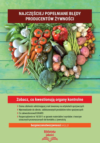 Najczęściej popełniane błędy producentów żywności Zobacz, co kwestionują organy kontrolne Praca zbiorowa - okładka książki