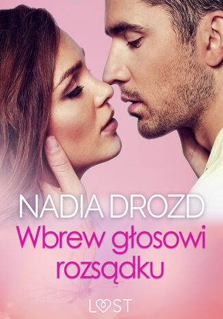 Wbrew gosowi rozsdku  seks z eks Nadia Drozd - okadka audiobooks CD