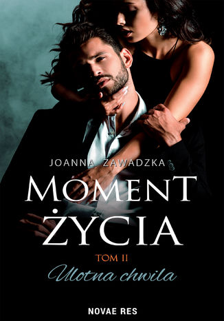 Moment ycia tom II. Ulotna chwila Joanna Zawadzka - okadka audiobooks CD