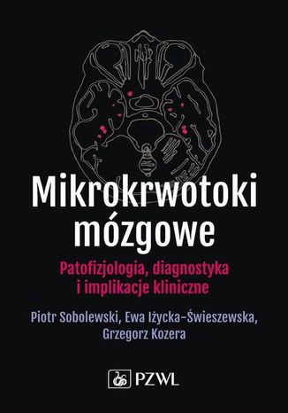 Mikrokrwotoki mzgowe Grzegorz Kozera, Piotr Sobolewski, Ewa Iycka-wieszewska - okadka audiobooks CD