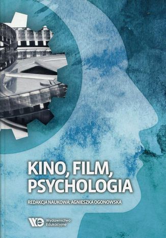 Kino, film, psychologia Agnieszka Ogonowska - okadka ebooka