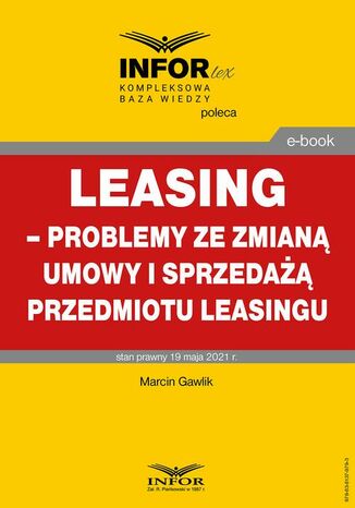 Leasing - problemy ze zmianą umowy i sprzedażą przedmiotu leasingu