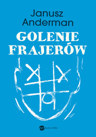 Golenie frajerw Janusz Anderman - okadka ebooka