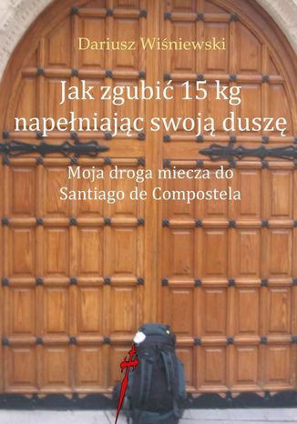 Jak zgubić 15 kg napełniając swoją duszę