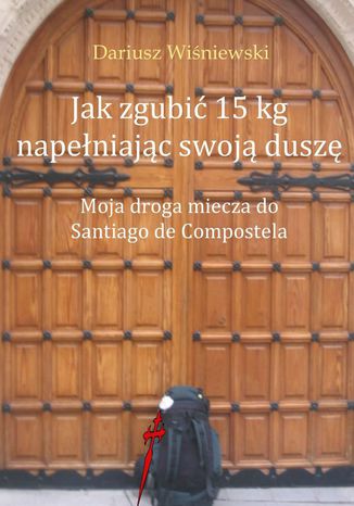 Jakzgubi 15kg napeniajc swoj dusz Dariusz Winiewski - okadka audiobooks CD