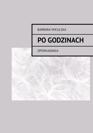 Po godzinach Barbara Mikulska - okadka audiobooks CD
