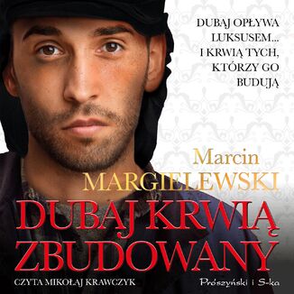 Niewolnicy. Dubaj krwi zbudowany Marcin Margielewski - okadka audiobooka MP3
