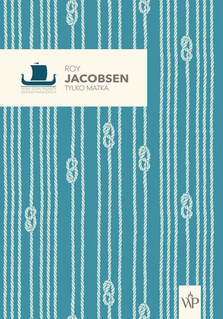 Tylko matka Roy Jacobsen - okładka audiobooks CD