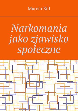 Narkomania jako zjawisko spoeczne Marcin Bill - okadka audiobooks CD