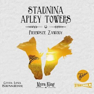 Stadnina Apley Towers. Tom 1. Pierwsze zawody Myra King - okadka audiobooka MP3