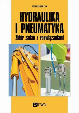 Hydraulika i pneumatyka Piotr Sobczyk - okadka ebooka