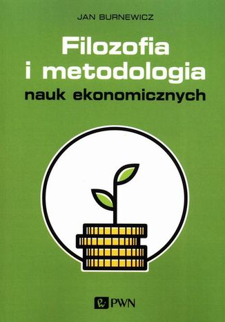 Filozofia i metodologia nauk ekonomicznych Jan Burnewicz - okadka ebooka