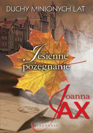 Okładka: Duchy minionych lat. Jesienne pożegnanie. Tom 3