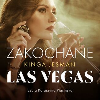 Zakochane Las Vegas Kinga Jesman - okładka audiobooka MP3