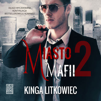 Miasto mafii 2 Kinga Litkowiec - okładka audiobooka MP3