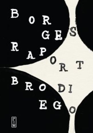 Raport Brodiego Jorge Luis Borges - okadka ebooka