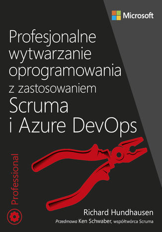 Profesjonalne wytwarzanie oprogramowania z zastosowaniem Scruma i usług Azure DevOps Richard Hundhausen - okładka książki