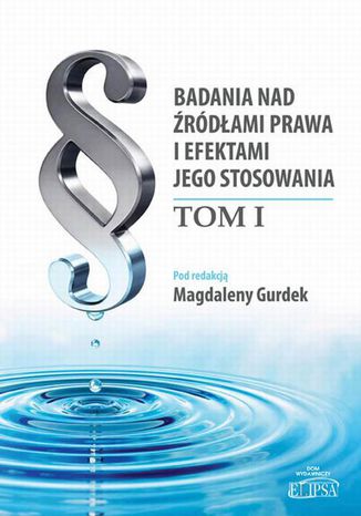 Badania nad rdami prawa i efektami jego stosowania Magdalena Gurdek - okadka ebooka