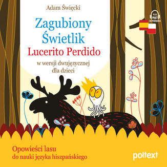 Okładka: Zagubiony Świetlik. Lucerito Perdido w wersji dwujęzycznej dla dzieci