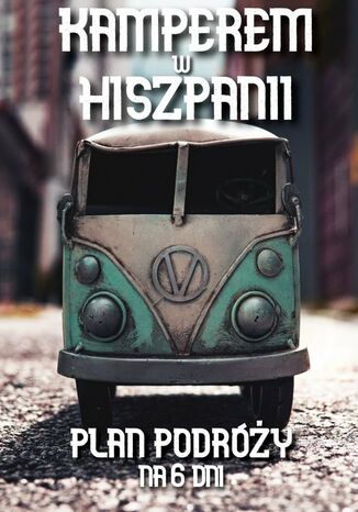 Kamperem w Hiszpanii