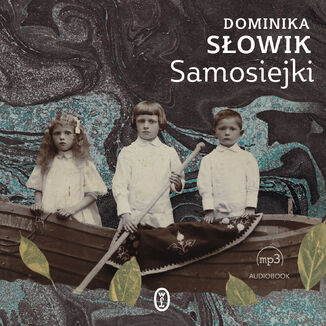 Samosiejki Dominika Słowik - okładka audiobooka MP3