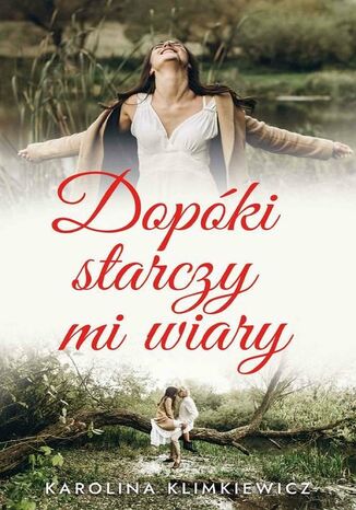 Dopoki starczy mi wiary