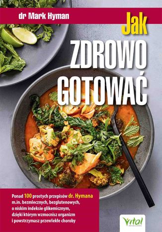 Jak zdrowo gotowa Mark Hyman - okadka ebooka