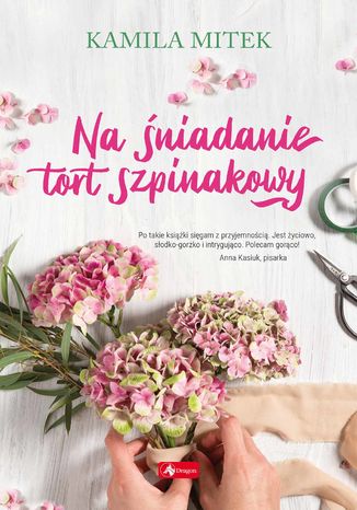 Na niadanie tort szpinakowy Kamila Mitek - okadka audiobooks CD