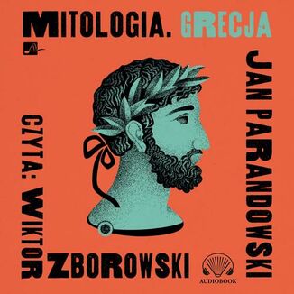 Mitologia. Grecja Jan Parandowski - okadka audiobooka MP3