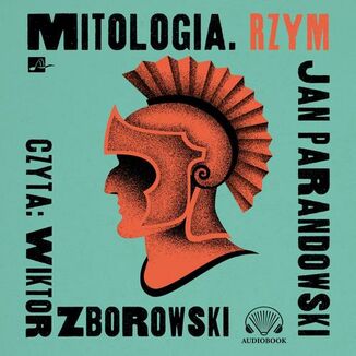 Mitologia. Rzym Jan Parandowski - okadka audiobooka MP3