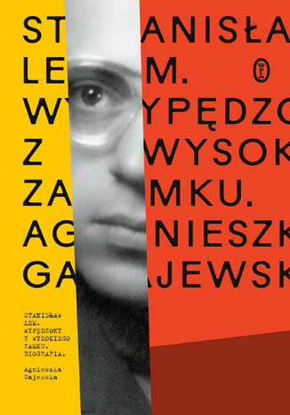 Stanisław Lem. Wypędzony z Wysokiego Zamku Agnieszka Gajewska - okładka audiobooks CD