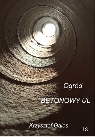 Ogrd: Betonowy ul Krzysztof Galos - okadka ebooka