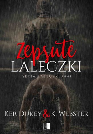 Zepsute laleczki Ker Dukey, K. Webster - okadka audiobooks CD