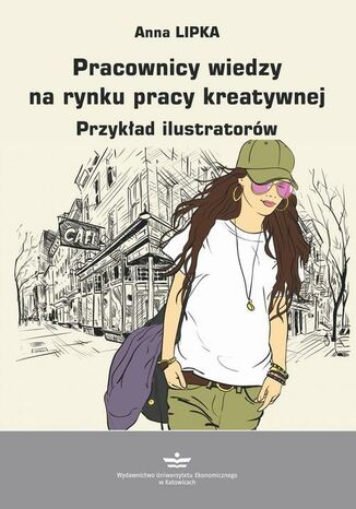 Pracownicy wiedzy na rynku pracy kreatywnej