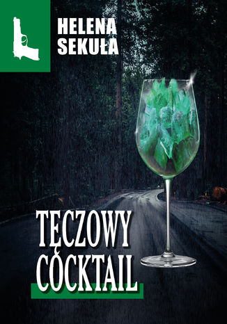 Tęczowy cocktail Helena Sekuła - okładka ebooka