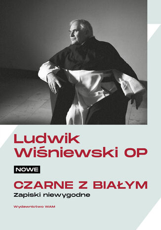 Nowe czarne z biaym. Zapiski niewygodne Ludwik Winiewski OP - okadka audiobooka MP3