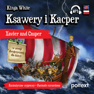 Okładka: Ksawery i Kacper. Xavier and Casper w wersji dwujęzycznej dla dzieci