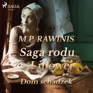 Saga rodu z Lipowej 29: Dom schadzek Marian Piotr Rawinis - okadka audiobooka MP3