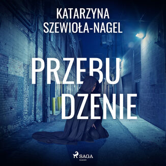 Przebudzenie Katarzyna Szewioa-Nagel - okadka audiobooka MP3