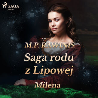 Saga rodu z Lipowej 34: Milena Marian Piotr Rawinis - okadka audiobooka MP3