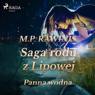 Saga rodu z Lipowej 32: Panna wodna Marian Piotr Rawinis - okadka audiobooka MP3
