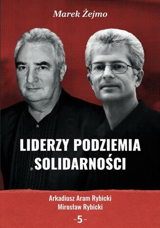 Arkadiusz Aram Rybicki, Mirosław Rybicki