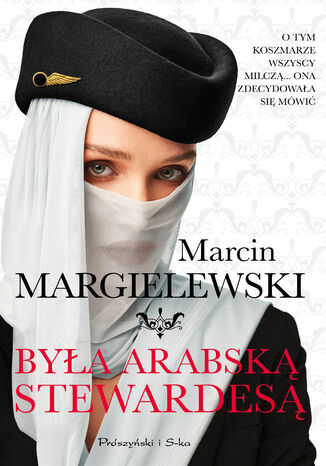 Była arabską stewardesą Marcin Margielewski - okładka ebooka