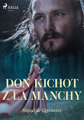 Don Kichot z La Manchy Miguel de Cervantes - okadka ebooka
