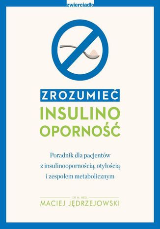 Zrozumieć insulinooporność