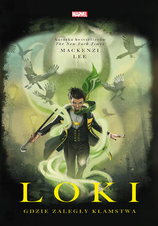 Loki. Gdzie zaległy kłamstwa. Marvel