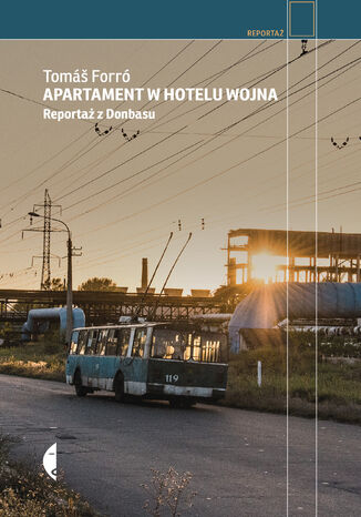 Apartament w hotelu Wojna. Reportaż z Donbasu Tomáš Forró - okładka audiobooks CD
