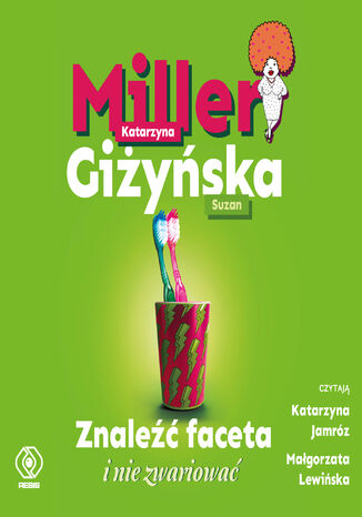 Znale faceta i nie zwariowa Katarzyna Miller, Suzan Giyska - okadka audiobooks CD