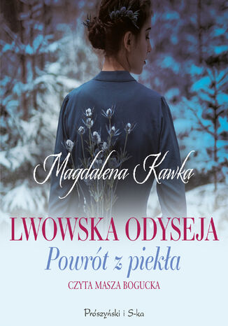 Lwowska odyseja (Tom 2). Powrt z pieka Magdalena Kawka - okadka ebooka