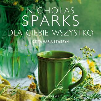 Dla ciebie wszystko Nicholas Sparks - okadka audiobooka MP3